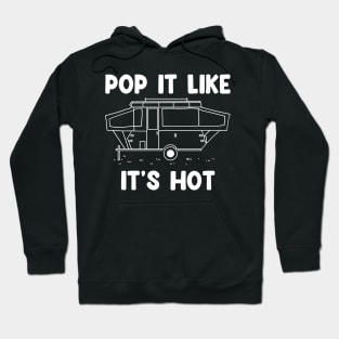 Pop It Like It's Hot Hoodie